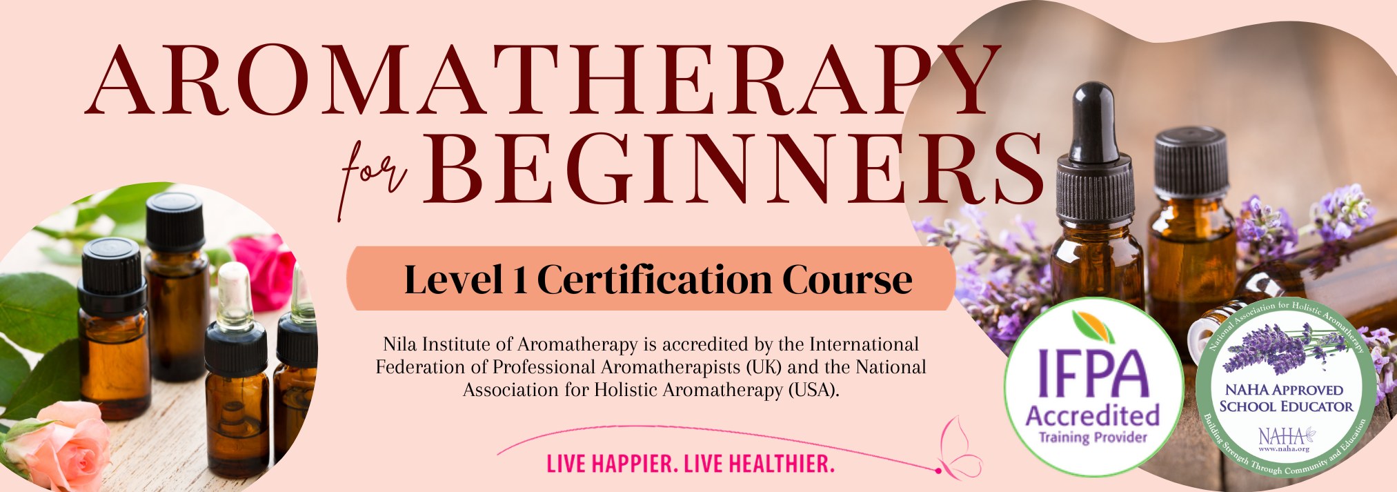 Nila Institute of Aromatherapy | IFPA & NAHA Internationally Accredited Aromatherapy Course
